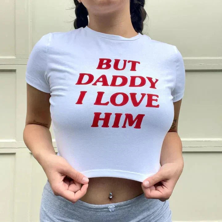 But Daddy I Love Him – Baby Tee for the Heartbreak Era | physical by 303™ (formerly 303)