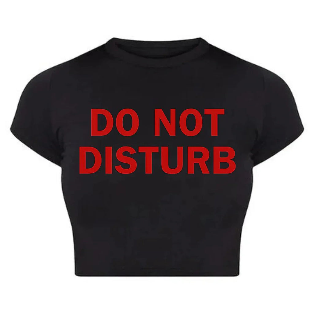DO NOT DISTURB Baby Tee Crop Top for Women | physical by 303™ (formerly 303)