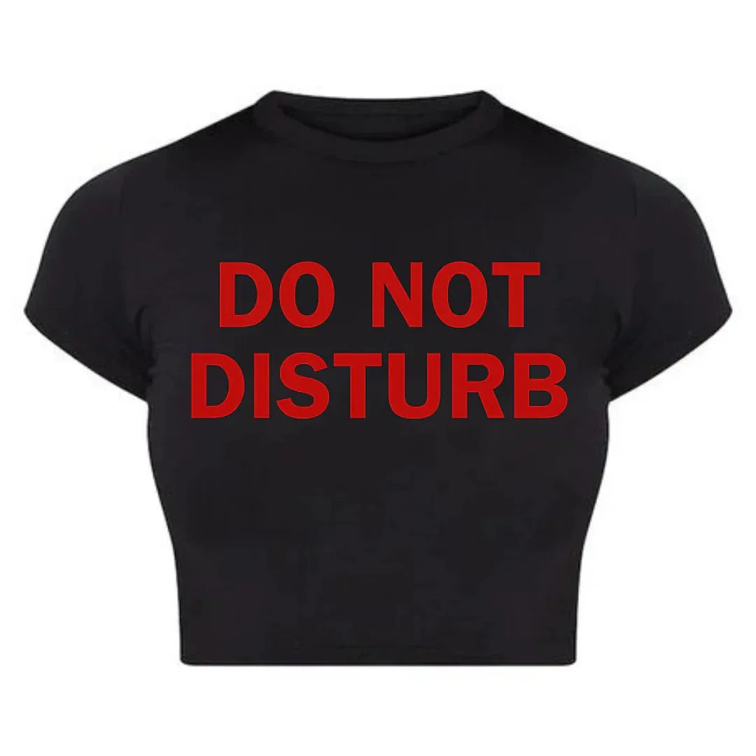 DO NOT DISTURB Baby Tee Crop Top for Women | physical by 303™ (formerly 303)