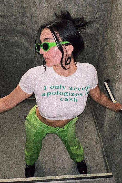 "I Only Accept Apologizes in Cash" Baby Tee Crop Top – Trendy & Bold Statement | physical by 303™ (formerly 303)