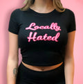 Locally Hated Women’s Baby Tee – Slim Fit Y2K Graphic Crop Top | physical by 303™ (formerly 303)