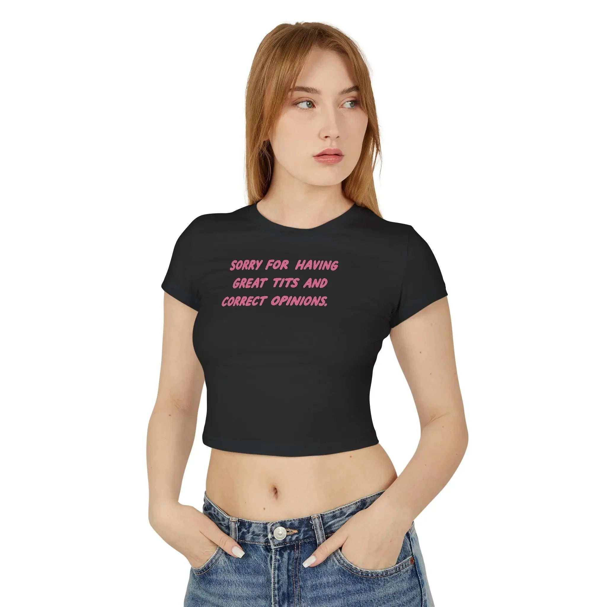 Sorry For Having Great Tits & Correct Opinions – Women’s Baby Tee | physical by 303™ (formerly 303)