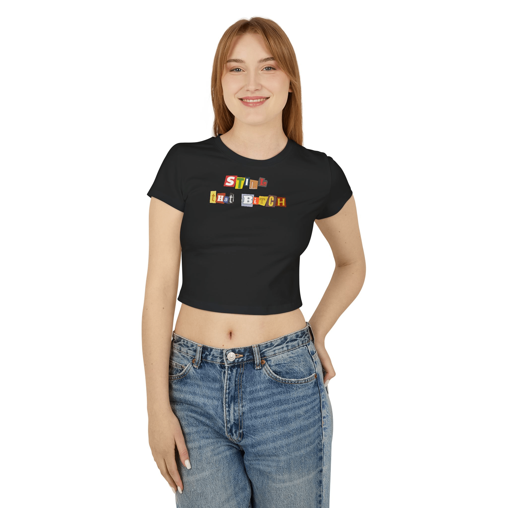 Still That Bitch Baby Tee in Black – Crop Top for Baddies, BFFs & Main Characters | physical by 303™ (formerly 303)
