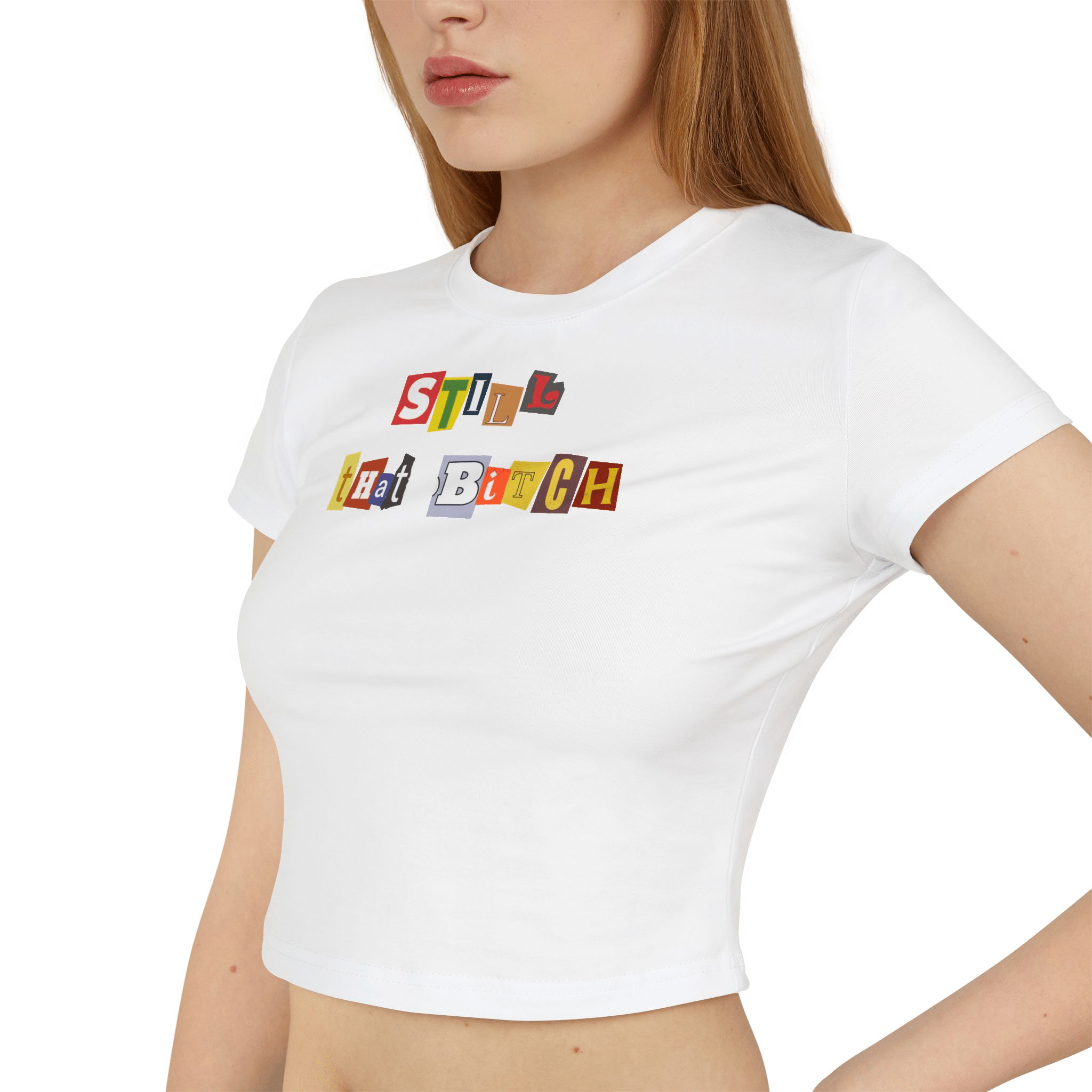 Still That Bitch Graphic Tee – White Crop Top for Gen Z Girlies | physical by 303™ (formerly 303)