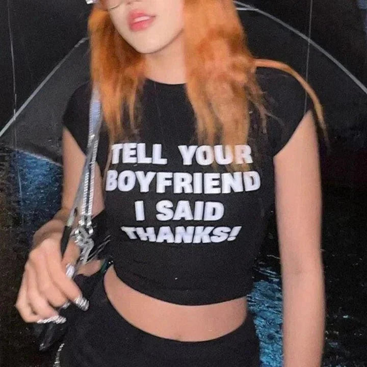 Tell Your Boyfriend I Said Thanks Tee – Viral Baby Tee | Crop Top | physical by 303™ (formerly 303)