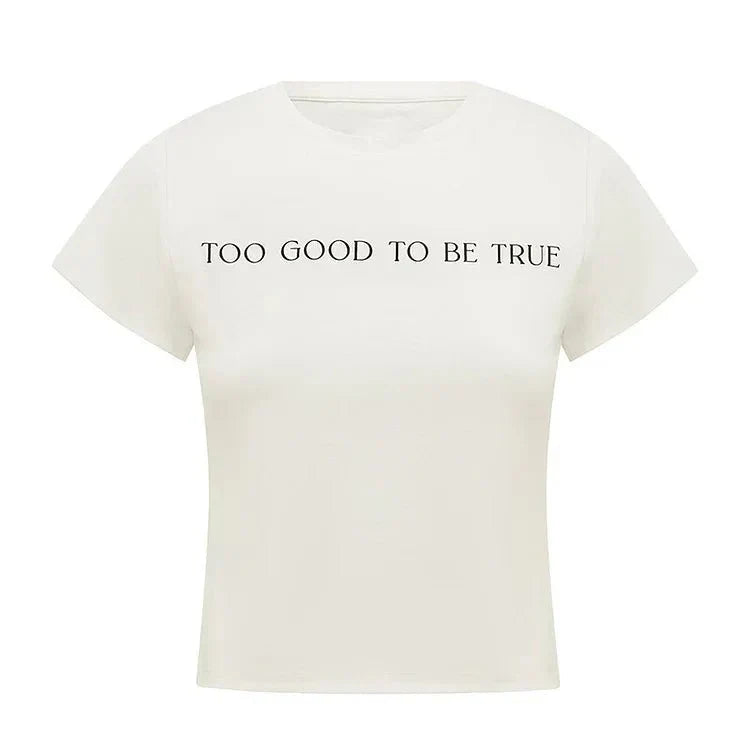 Too Good to Be True Baby Tee Crop Top for Women – Trendy & Stylish | physical by 303™ (formerly 303)