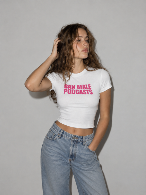 Ban Male Podcasts White Baby Tee | Pink Graphic Y2K Crop Top