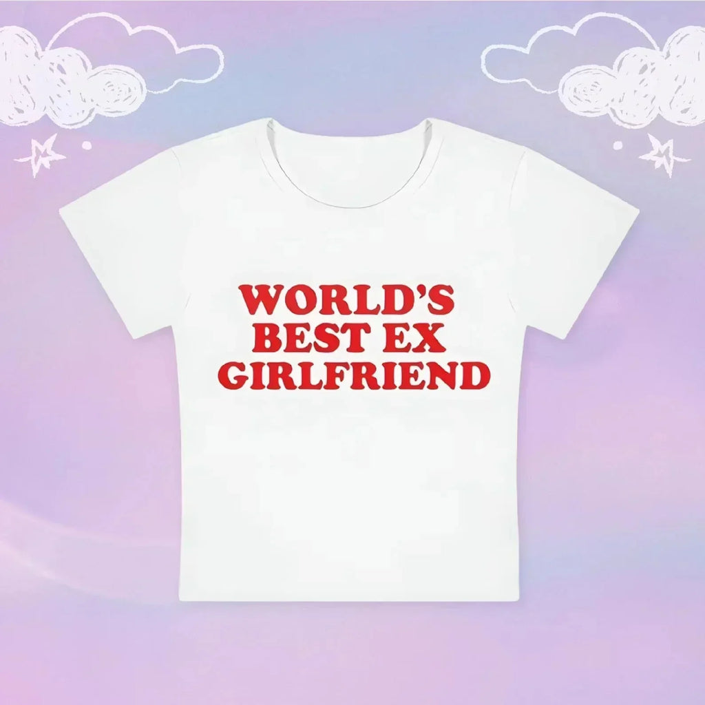 World’s Best Ex - Girlfriend Baby Tee – Gen Z’s Go - To Breakup Fit | physical by 303™ (formerly 303)